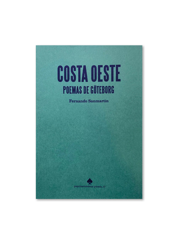 COSTA OESTE (POEMAS DE GÖTEBORG) / Fernando Sanmartín