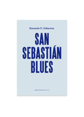SAN SEBASTIÁN BLUES / Karmelo C. Iribarren