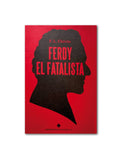 FERDY EL FATALISTA / F. L. Chivite