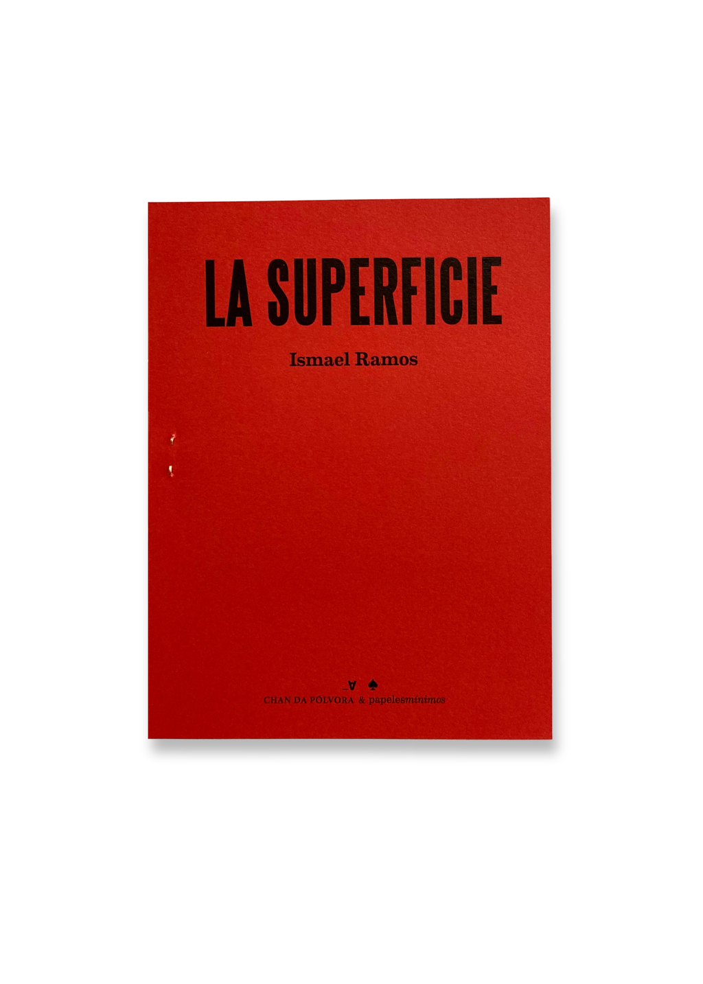 A SUPERFICIE / LA SUPERFICIE / Ismael Ramos