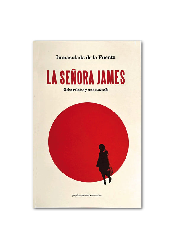 LA SEÑORA JAMES / Inmaculada de la Fuente