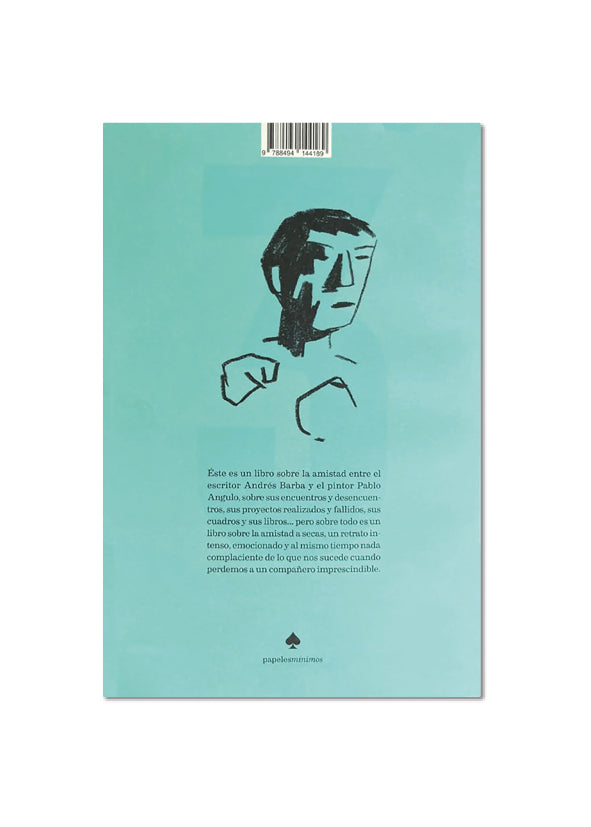 TE MIRO PARA QUE TE QUEDES / Andrés Barba & Pablo Angulo