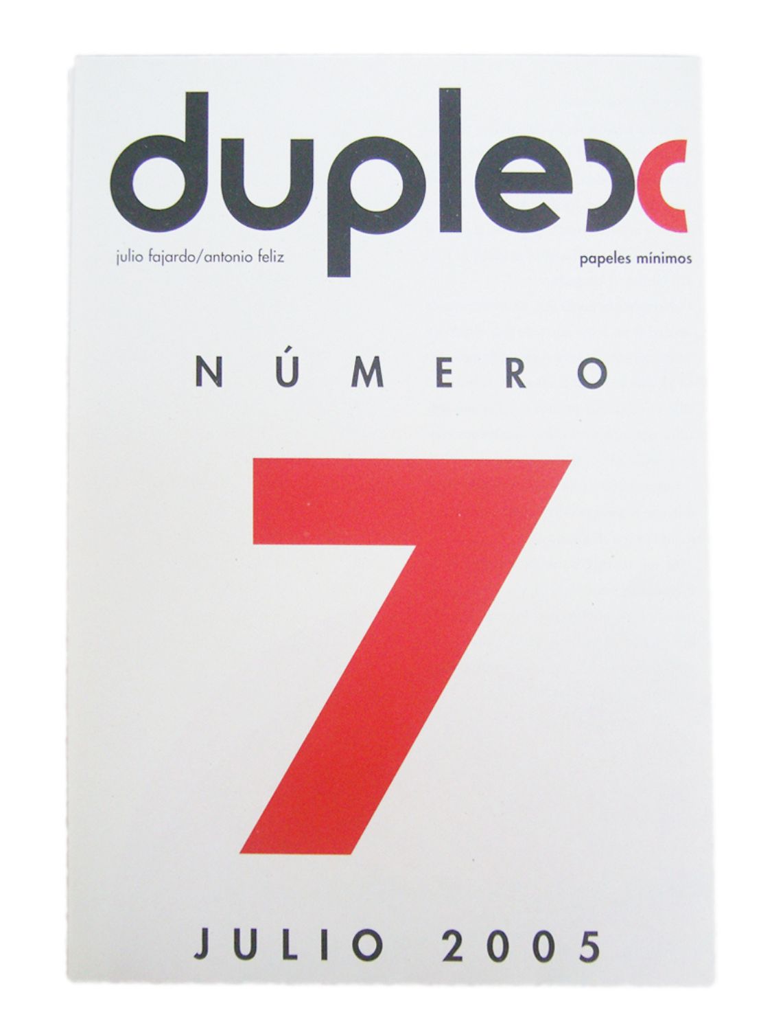 DÚPLEX Nº 7 / Julio Fajardo & Antonio Feliz