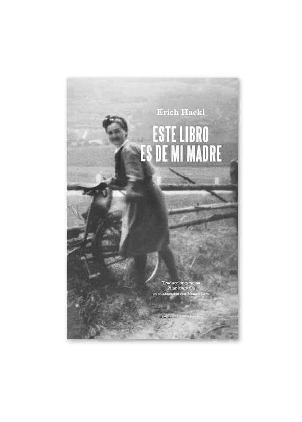 ESTE LIBRO ES DE MI MADRE / Erich Hackl