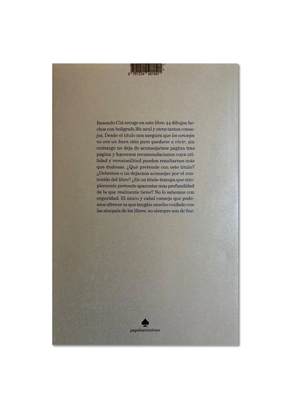 LOS CONSEJOS NO SON UN BUEN SITIO PARA QUEDARSE A VIVIR / Rosendo Cid