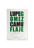 CAMUFLAJE / Lupe Gómez