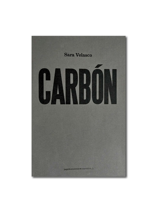 CARBÓN / Sara Velasco