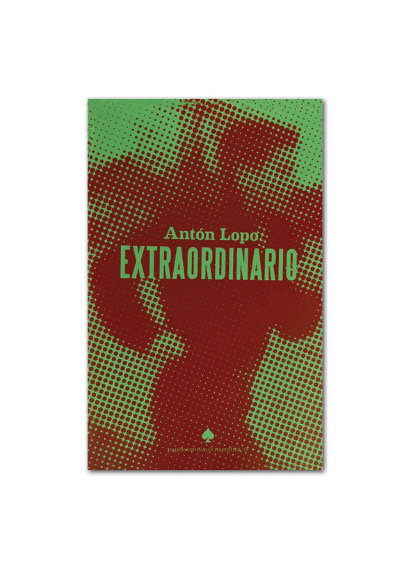 EXTRAORDINARIO / Antón Lopo