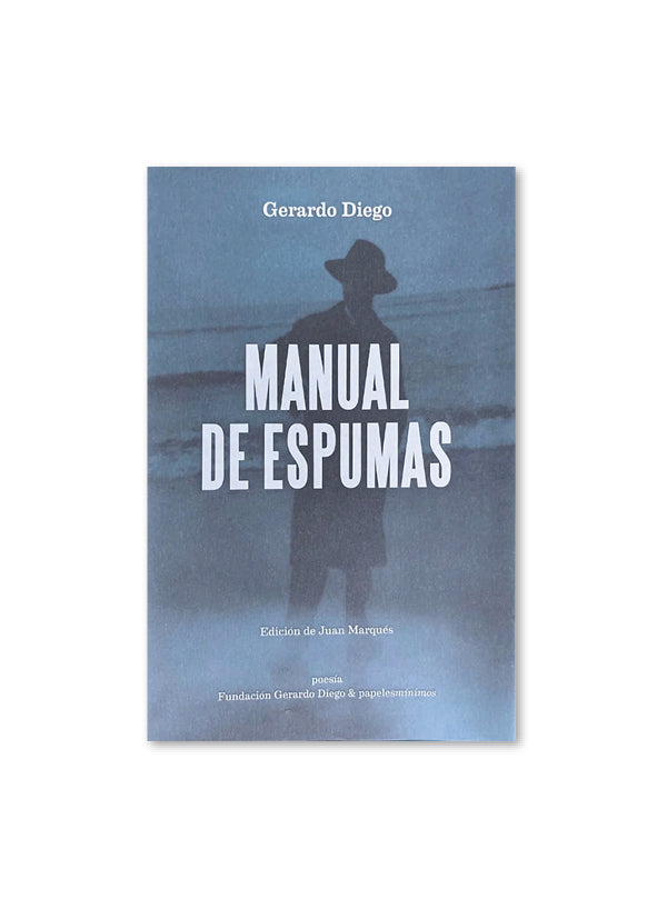 MANUAL DE ESPUMAS / Gerardo Diego